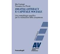 Digital literacy e capitale sociale. Una metodologia specifica per la valutazione delle competenze