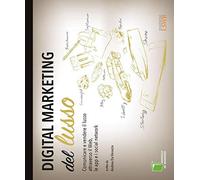 Digital marketing del lusso. Comunicare e vendere il lusso attraverso il Web, le app e i social network