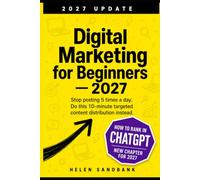 Digital Marketing for Beginners - 2027 Update: Stop posting 5 times a day. Do this 10-minute targeted content distribution instead.