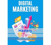 Digital Marketing Mastery