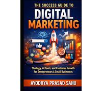 Digital Marketing Mastery: A 90-Day Plan to Scale Your Online Business with Predictive Marketing & AI