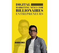 Digital marketing nexus FOR Billionaires’ Entrepreneurs
