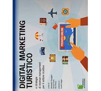 Digital marketing turistico e strategie di «revenue management» per il settore ricettivo