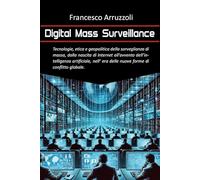 Digital Mass Surveillance