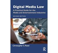 Digital Media Law: A Practical Guide for the Media and Entertainment Industries