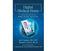 Digital Medical Home: How the Telemedicine Revolution Ignited the Creation of Pr