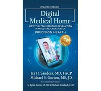 Digital Medical Home: How the Telemedicine Revolution Ignited the Creation of Pr