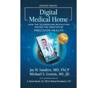 Digital Medical Home: How the Telemedicine Revolution Ignited the Creation of Pr