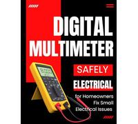 Digital Multimeter for Homeowners: Fix Small Electrical Issues Safely
