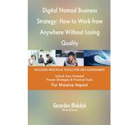 Digital Nomad Business Strategy: How to Work from Anywhere Without Losing Quality