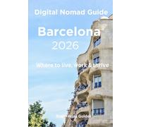Digital Nomad Guide to Barcelona 2026
