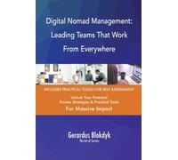 Digital Nomad Management: Leading Teams That Work From Everywhere