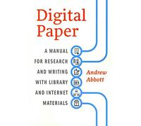 Digital Paper: A Manual for Research and Writing with Library and Internet Materials