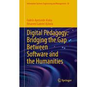 Digital Pedagogy: Bridging the Gap Between Software and the Humanities