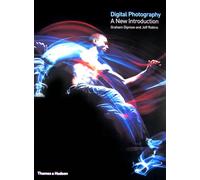 Digital Photography: A New Introduction