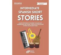 Digital Polyglot Intermediate Spanish Dialogues (Tascabile)