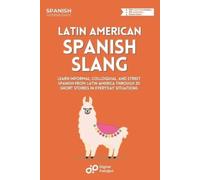 Digital Polyglot Latin American Spanish Slang (Tascabile) Latin American Spanish
