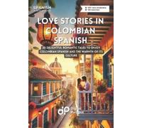 Digital Polyglot Love Stories in Colombian Spanish (Tascabile)