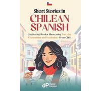 Digital Polyglot Short Stories in Chilean Spanish (Tascabile)