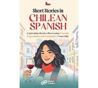 Digital Polyglot Short Stories in Chilean Spanish (Tascabile)