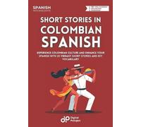 Digital Polyglot Short Stories in Colombian Spanish (Tascabile)