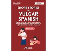 Digital Polyglot Short Stories in Vulgar Spanish (Tascabile)