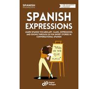 Digital Polyglot Spanish Expressions (Tascabile) Spanish Short Stories