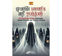 Digital Polyglot Spanish Legends and Folklore (Tascabile) Spanish Short Stories