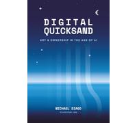 Digital Quicksand: ART & OWNERSHIP IN THE AGE OF AI