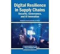 Digital Resilience in Supply Chains: Security, Governance, and AI In (Tascabile)