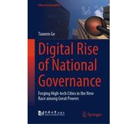 Digital Rise of National Governance: Forging High-tech Cities in the New Race among Great Powers