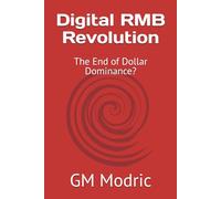 Digital RMB Revolution: The End of Dollar Dominance?