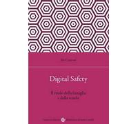 Digital safety. Il ruolo della famiglia e della scuola