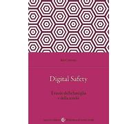 Digital safety. Il ruolo della famiglia e della scuola