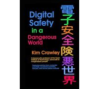 Digital Safety in a Dangerous World