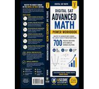 Digital SAT Advanced Math Power Workbook: Master the Advanced Math Domain - the Largest Share of Your SAT Math Score: 700 Practice Questions with ... Mistake Traps and Two Timed Practice Sets