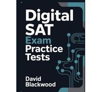 Digital Sat Exam Practice Tests: Over 1000 practice questions with answers and detailed explanations to prepare you for the exam.