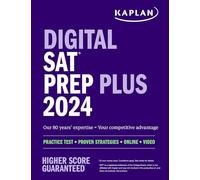 Digital SAT Prep Plus 2024: Prep Book, 1 Realistic Full Length Practice Test, 700+ Practice Questions