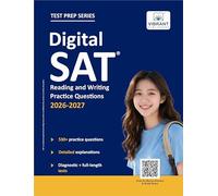 Digital SAT Reading and Writing Practice Questions: (Test Prep) | 530+ Practice Questions with Detailed Explanations & a Full-Length Sectional Test to Boost Your 2026-2027 SAT Score