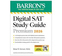 Digital SAT Study Guide Premium, 2026: 4 Practice Tests + Comprehensive Review + Online Practice