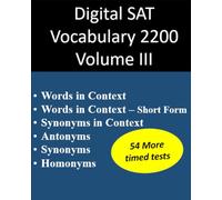 Digital SAT Vocabulary 2200 Volume III