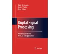 Digital Signal Processing - Zahir M. Hussain, Peter O'Shea, Amin Z. Sadik - 2014
