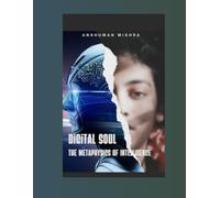 Digital Soul The Metaphysics of Intelligence