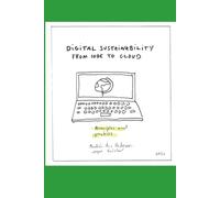 Digital sustainability: Principles and practices