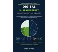 Digital Sustainability: Risks, Responsibility, and Regulation