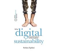 Digital Sustainability: Why digital transformation is the road to sustainability