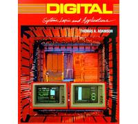 Digital Systems Logic and Applications