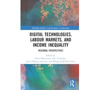 Digital Technologies, Labour Markets, and Income Inequality: Regional Perspectives