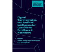 Digital Transformation and Artificial Intelligence for Operational Excellence in Healthcare