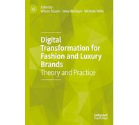 Trasformazione digitale per marchi di moda e lusso – Teoria e pratica – Macmillan